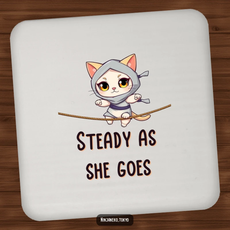 Funny coaster featuring a ninja cat with alert eyes balancing on a thin rope. Offers protection with humor. Ideal funny gift.