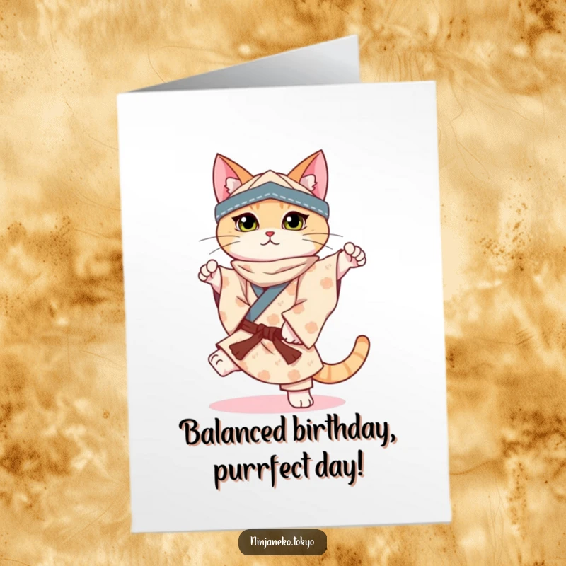 Funny Free Printable Birthday Card: A ninja cat in a patterned kimono balances perfectly on one paw, sending birthday wishes.