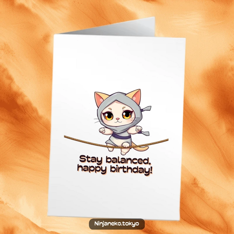 Funny Free Printable Birthday Card: Alert ninja cat expertly balancing on a thin rope, celebrating a birthday with feline grace.